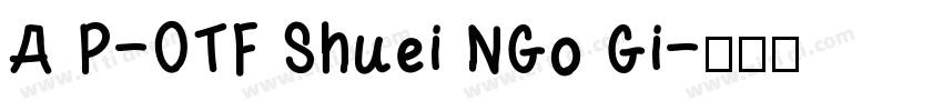 A P-OTF Shuei NGo Gi字体转换